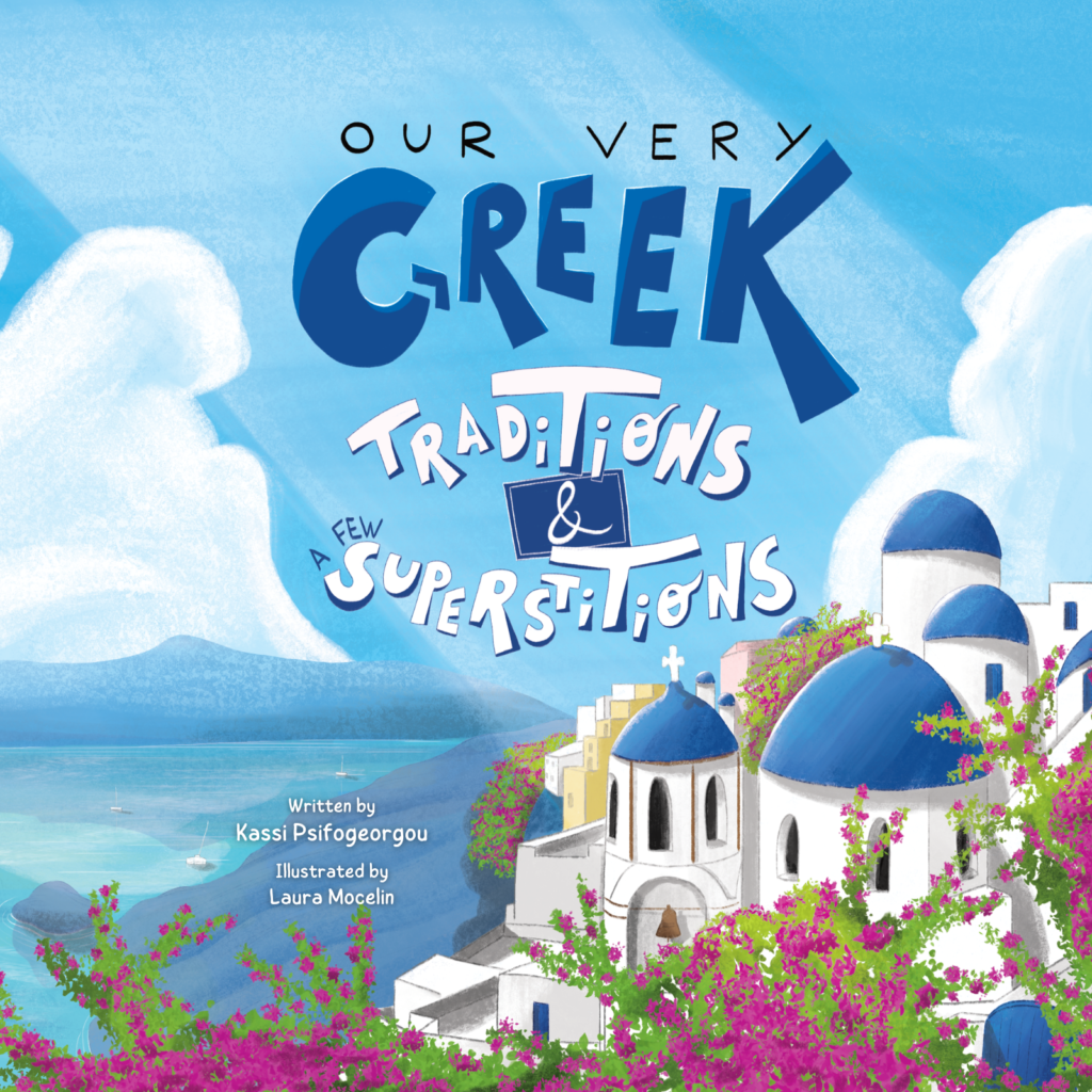 Cover of the children's book 'Our Very Greek Traditions,' featuring a beautiful white house from the Cyclades, symbolizing Greece’s rich cultural heritage, traditions, and superstitions.